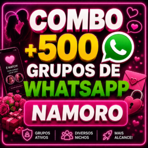 Combo 500 WhatsApp Namoro