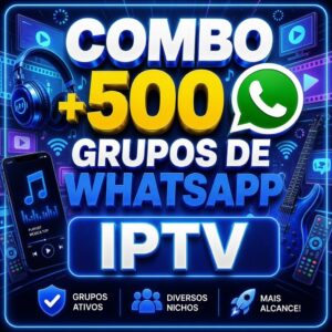 Combo 500 grupos de WhatsApp IPTV